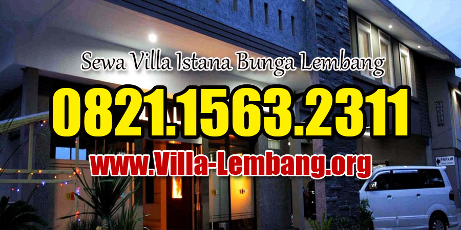 Villa Lemon Bandung barat, sewa villa lembang, harga penginapan villa lemon